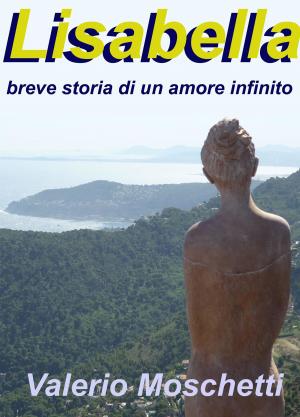 Book cover of Lisabella breve storia di un amore infinito