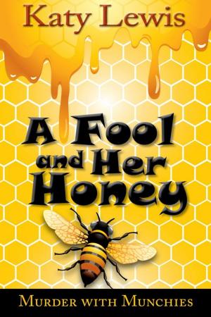 bigCover of the book A Fool And Her Honey by 
