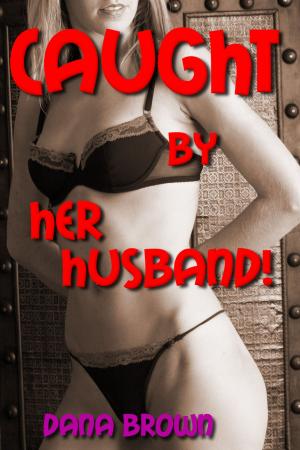 Book cover of Caught by Her Husband!