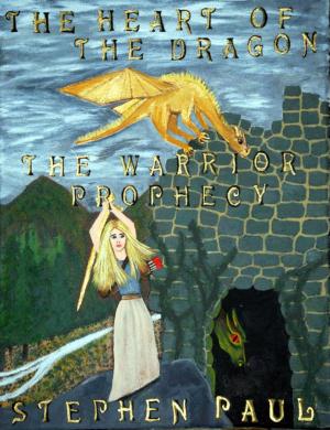 Cover of the book The Heart of the Dragon: The Warrior Prophecy by Chase Blackwood