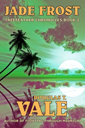 Cover of the book Jade Frost by Douglas T. Vale
