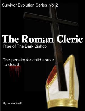 Cover of the book The Roman Cleric, Rise of the Dark Bishop; Survivor Evolution Vol. 2 by Wayetu Moore