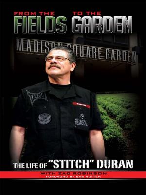 Book cover of From the Fields to the Garden: The Life of Stitch Duran
