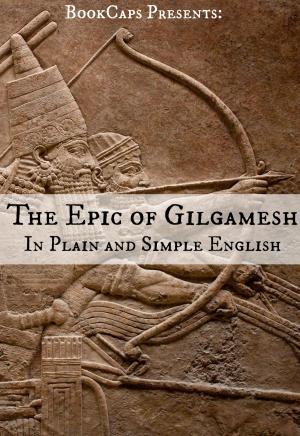 Book cover of The Epic of Gilgamesh In Plain and Simple English