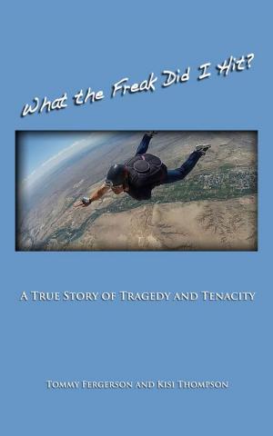 Cover of the book What the Freak Did I Hit? by Rick Maurer