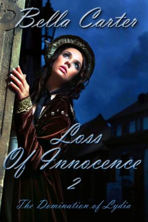 Book cover of Loss of Innocence 2-The Domination of Lydia (An Erotic Victorian Romance)