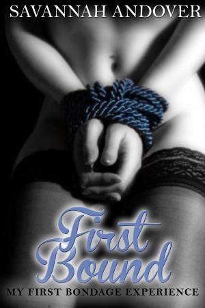 Cover of the book First Bound: My First Bondage Experience by Richard J Lloyd