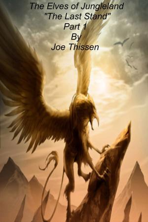 Book cover of The Elves of Jungleland "The Last Stand Part 1"