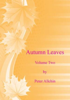 Cover of Autumn Leaves. Volume two by Peter Allchin, Peter Allchin