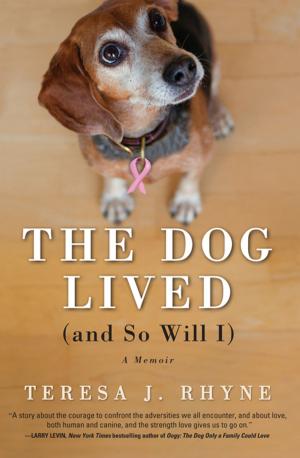 Cover of the book The Dog Lived (and So Will I) by Jill Mansell