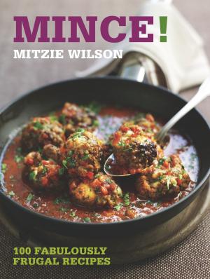 Cover of the book Mince! by Ms Marianne Taylor