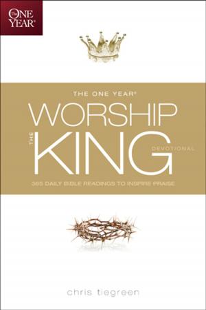 Cover of the book The One Year Worship the King Devotional by David Jeremiah