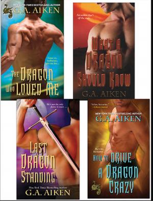 Cover of the book G.A. Aiken Dragon Bundle: The Dragon Who Loved Me, What a Dragon Should Know, Last Dragon Standing & How to Drive a Dragon Crazy by Vanessa Kelly
