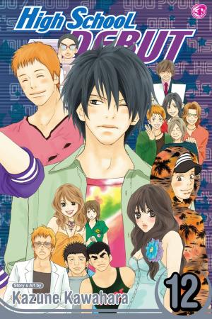 Cover of the book High School Debut, Vol. 12 by Noriko Ogiwara