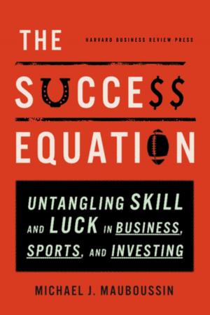 Cover of the book The Success Equation by John P. Kotter, Lorne A. Whitehead