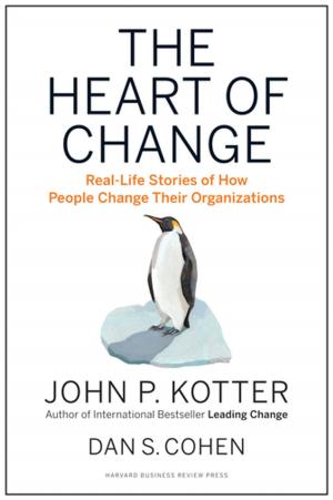 Cover of the book The Heart of Change by Ranjay Gulati