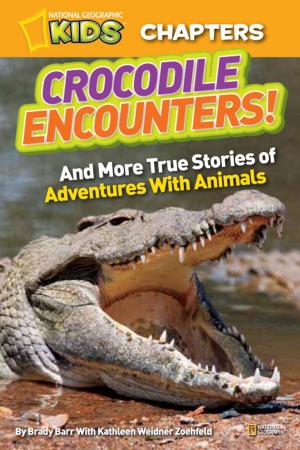 Book cover of National Geographic Kids Chapters: Crocodile Encounters