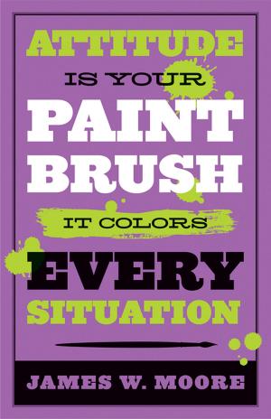 Cover of the book Attitude is Your Paintbrush by Jessica LaGrone