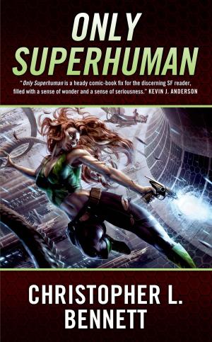 Cover of the book Only Superhuman by Jeanne Foguth