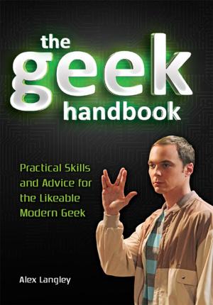 Cover of the book The Geek Handbook by Hal Boggess