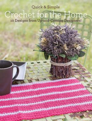 Cover of the book Quick & Simple Crochet for the Home by Marc Taro Holmes