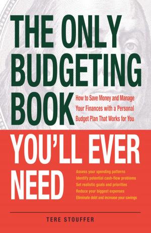 Cover of the book The Only Budgeting Book You'll Ever Need by Adams Media