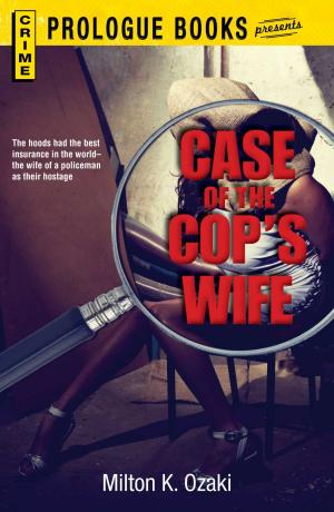 Cover of the book Case of the Cop's Wife by Susan Fitzgerald, J. Lee Peters, PhD