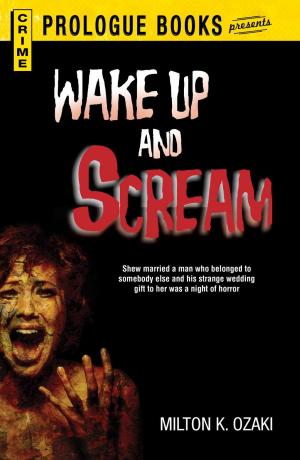 Cover of the book Wake Up and Scream by Thomas J. Eggert