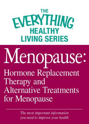 Cover of Menopause: Hormone Replacement Therapy and Alternative Treatments for Menopause