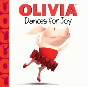 Cover of the book OLIVIA Dances for Joy by Tina Gallo, Charles M. Schulz