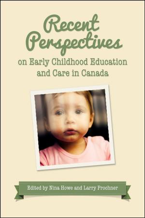 Cover of the book Recent Perspectives on Early Childhood Education in Canada by Giacomo da Lentini, Richard Lansing
