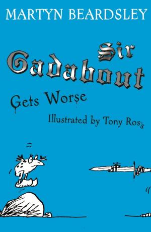 Cover of the book Sir Gadabout Gets Worse by Steven Jenkins