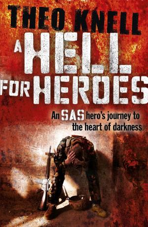 Cover of the book A Hell for Heroes by Chris Ryan