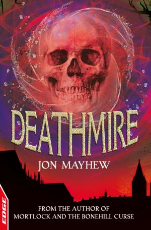 Cover of the book EDGE: A Rivets Short Story: Deathmire by Adam Blade