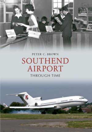 Book cover of Southend Airport Through Time