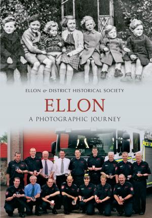 Cover of the book Ellon A Photographic Journey by Paul Chrystal, Simon Crossley