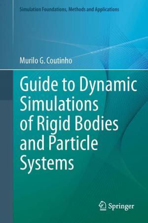 Cover of the book Guide to Dynamic Simulations of Rigid Bodies and Particle Systems by Franck Marle, Ludovic-Alexandre Vidal