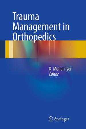 Cover of the book Trauma Management in Orthopedics by J.F. Jensen, E. Kjems, N. Lehmann, C. Madsen
