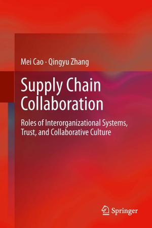Cover of the book Supply Chain Collaboration by Calin Zamfirescu, Ibrahim Dincer, Greg F Naterer