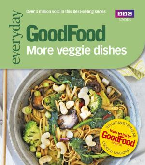 Cover of the book Good Food: More Veggie Dishes by Of Ellya