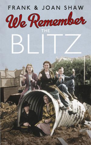 Cover of the book We Remember the Blitz by Yolanda Celbridge