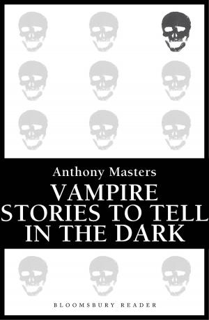 Cover of the book Vampire Stories to Tell in the Dark by Dr Stephen Turnbull