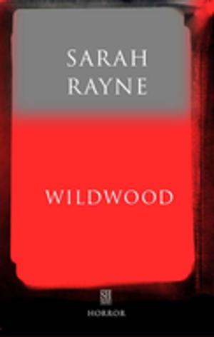 Cover of the book Wildwood: An Immortal Tale by Caro Ramsay