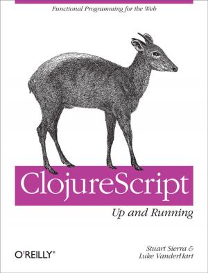 Cover of the book ClojureScript: Up and Running by Gordon Meyer