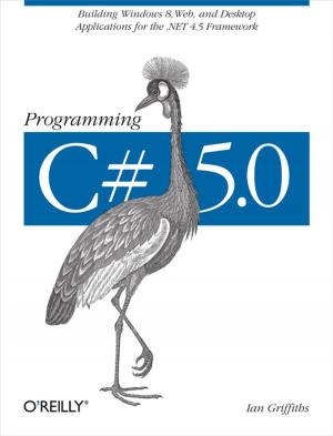 Cover of the book Programming C# 5.0 by D. Ryan Stephens, Christopher Diggins, Jonathan Turkanis, Jeff Cogswell