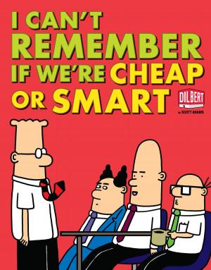 Book cover of I Can't Remember If We're Cheap or Smart