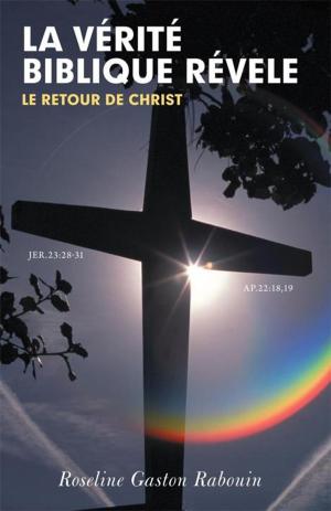 Cover of the book La Vérité Biblique Révele by Jerry Adams