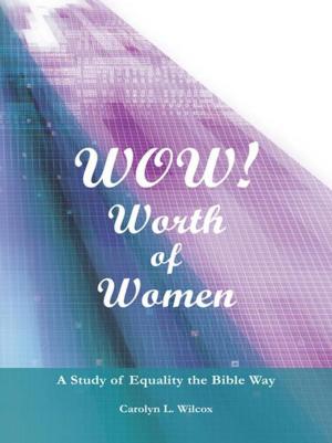 Cover of the book Wow! Worth of Women by Ernest E. Dean, Jacob O. Gurley III