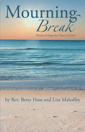 Cover of the book Mourning Break by Ayileru Alikor Morton