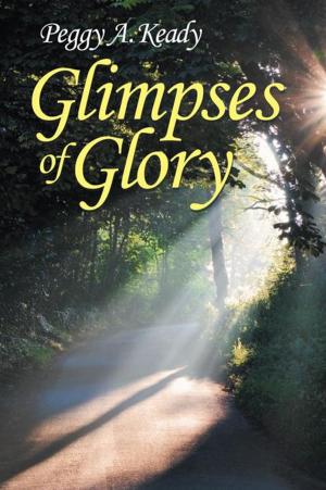 Cover of the book Glimpses of Glory by Marie S. Herder